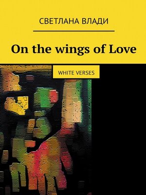 cover image of On the wings of Love. White verses